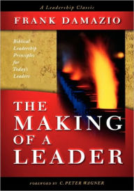 Title: The Making of a Leader, Author: Frank Damazio