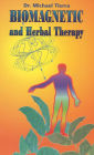 Biomagnetic and Herbal Therapy / Edition 1