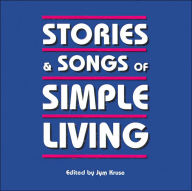 Title: Stories & Songs of Simple Living, Author: Jym Kruse