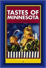 Title: Tastes of Minnesota: A Food Lover's Tour, Author: Donna Tabbert Long