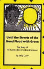 Until the Streets of the Hood Flood with Green: The Story of The Electric Smoothie Lab Apothecary
