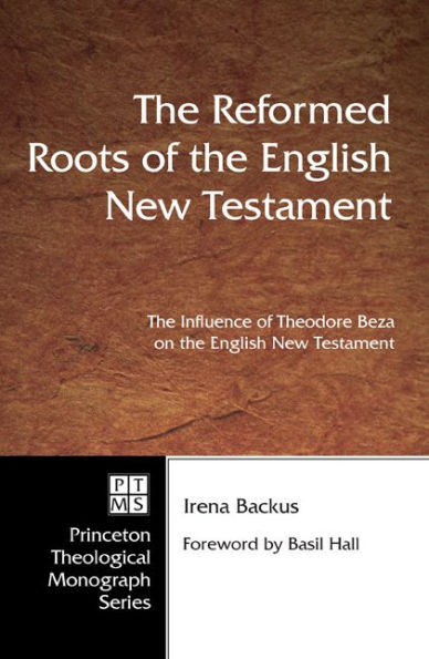 the Reformed Roots of English New Testament