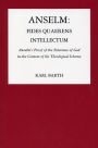 Anselm: Fides Quaerens Intellectum