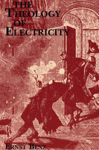 The Theology of Electricity: On the Encounter and Explanation of Theology and Science in the Seventeenth and Eighteenth Centuries