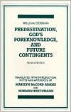 Title: Predestination, God's Foreknowledge, and Future Contingents / Edition 2, Author: William of Ockham
