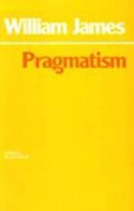 Title: Pragmatism / Edition 1, Author: William James