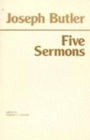 Five Sermons, Preached at the Rolls Chapel and A Dissertation upon the Nature of Virtue