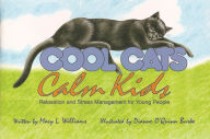 Title: Cool Cats, Calm Kids, Author: Mary Williams