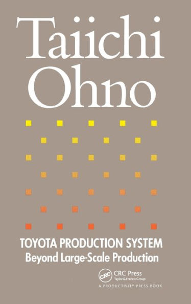 Toyota Production System: Beyond Large-Scale Production / Edition 1