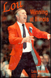 Title: Lou: Winning at Illinois, Author: Lou Henson