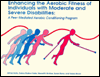 Title: Enhancing the Aerobic Fitness of Individuals with Moderate and Severe Disabilities: A Peer-Mediated Aerobic Conditioning Program, Author: James W. Halle