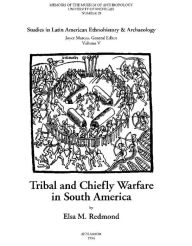 Title: Tribal and Chiefly Warfare in South America, Author: Elsa M. Redmond