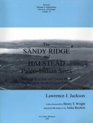 Title: The Sandy Ridge and Halstead Paleo-Indian Sites: Unifacial Tool Use and Gainey Phase Definition in South-Central Ontario, Author: Lawrence J. Jackson