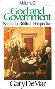 Title: God and Government: Issues in Biblical Perspective / Edition 2, Author: G. Demar