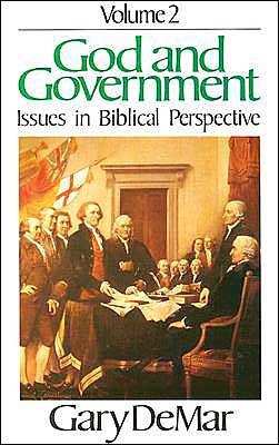 God and Government: Issues in Biblical Perspective / Edition 2