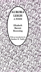 Title: Aurora Leigh, Author: Elizabeth Barrett Browning