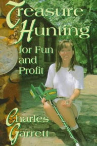 Title: Treasure Hunting for Fun and Profit, Author: Charles Garrett