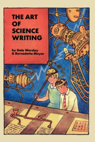Title: The Art of Science Writing, Author: Dale Worsley