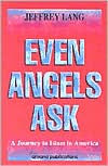 Even Angels Ask: A Journey to Islam in America