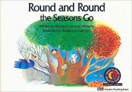 Title: Round and Round the Seasons Go, Author: Rozanne Lanczak Williams