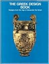 Title: The Greek Design Book: Designs from the Age of Alexander the Great, Author: Bradford R. Hamann