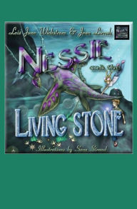 Title: Nessie and the Living Stone, Author: Lois Wickstrom