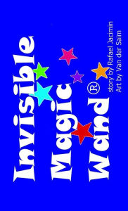Title: Invisible Magic Wand(R) (hard cover), Author: Rafael Jacimin