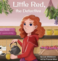 Title: Little Red, the Detective, Author: Lois Wickstrom