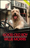 Title: Good Old Boy, Author: Willie Morris