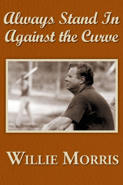Always Stand in Against the Curve and Other Sports Stories