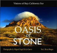 Title: Oasis of Stone: Visions of Baja California Sur / Edition 1, Author: Bruce Berger