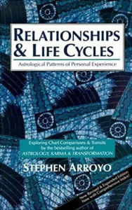 Title: Relationships and Life Cycles: Astrological Patterns of Personal Experience, Author: Stephen Arroyo