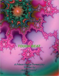 Title: Tough Beat: A Prison Drama Screenplay, Author: James Russell (3)