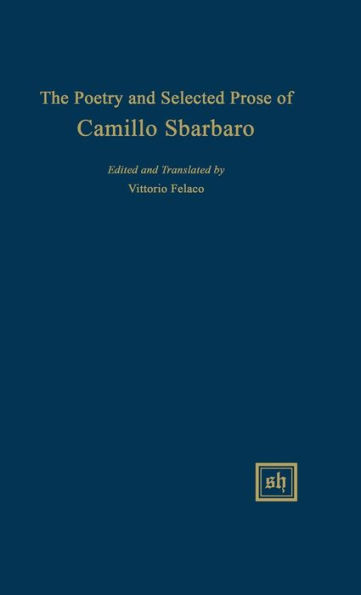 The Poetry and Selected Prose of Camillo Sbarbaro