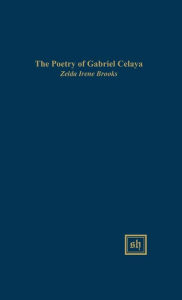 Title: The Poetry of Gabriel Celaya, Author: Zelda Irene Brooks