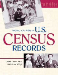 Title: Finding Answers in U.S. Census Records, Author: Loretto Dennis Szucs