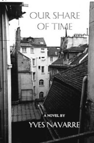 Title: Our Share of Time, Author: Yves Navarre