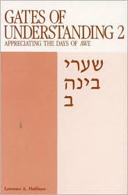 Gates of Understanding: Shaarei Bina, for the Days of Awe
