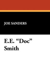 Title: E.E. Doc Smith, Author: Joe Sanders