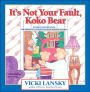 It's Not Your Fault, Koko Bear: A Read-Together Book for Parents and Young Children during Divorce