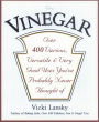 Vinegar: Over 400 Various, Versatile, and Very Good Uses You've Probably Never Thought Of