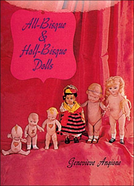 All-Bisque and Half-Bisque Dolls
