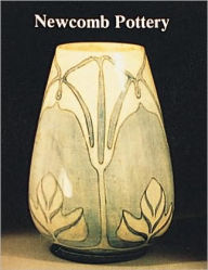Title: Newcomb Pottery: An Enterprise for Southern Women, 1895-1940, Author: Jessie Poesch