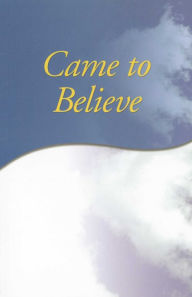 Title: Came to Believe Trade Edition, Author: Anonymous