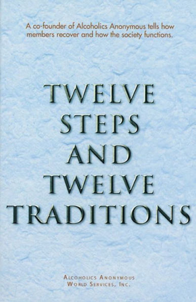 Twelve Steps and Twelve Traditions Trade Edition