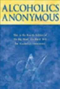 Title: Alcoholics Anonymous: The Story of How Many Thousands of Men and Woman Have Recovered from Alcoholism / Edition 3, Author: Alcoholics Anonymous World Services Inc.