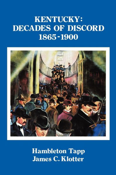 Kentucky: Decades of Discord, 1865-1900