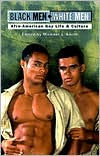 Title: Black Men-White Men: Afro-American Gay Life and Culture, Author: Michael J. Smith