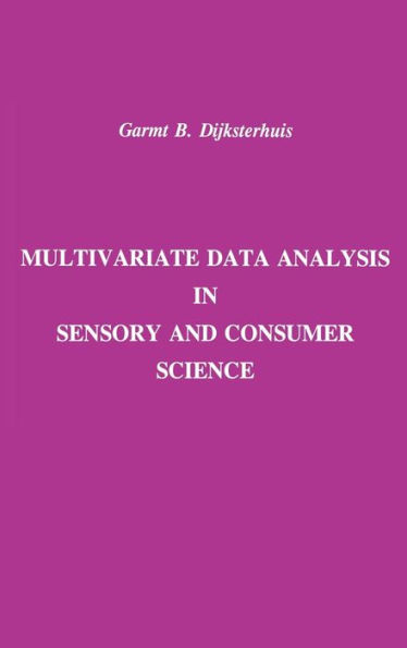 Multivariate Data Analysis in Sensory and Consumer Science / Edition 1
