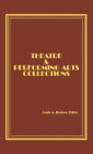 Theatre and Performing Arts Collections / Edition 1